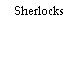 Sherlocks