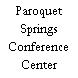 Paroquet Springs Conference Center