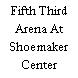 Fifth Third Arena At Shoemaker Center