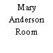 Mary Anderson Room