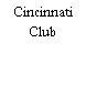 Cincinnati Club