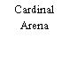 Cardinal Arena