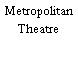 Metropolitan Theatre