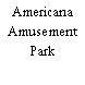 Americana Amusement Park