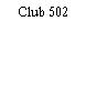 Club 502