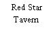 Red Star Tavern