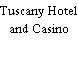 Tuscany Hotel and Casino