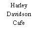 Harley Davidson Cafe