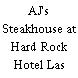 AJ's Steakhouse at Hard Rock Hotel Las Vegas