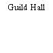 Guild Hall