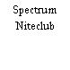 Spectrum Niteclub
