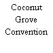 Coconut Grove Convention