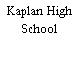 Kaplan High School