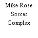 Mike Rose Soccer Complex