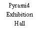 Pyramid Exhibition Hall