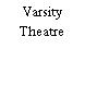 Varsity Theatre