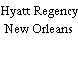 Hyatt Regency New Orleans