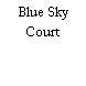 Blue Sky Court