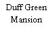 Duff Green Mansion