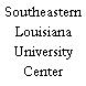 Southeastern Louisiana University Center