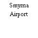 Smyrna Airport