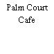 Palm Court Cafe