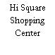 Hi Square Shopping Center
