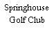 Springhouse Golf Club