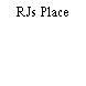 RJs Place