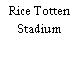 Rice Totten Stadium