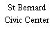 St Bernard Civic Center