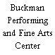 Buckman Performing and Fine Arts Center