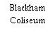 Blackham Coliseum