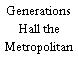 Generations Hall the Metropolitan