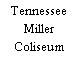 Tennessee Miller Coliseum