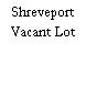 Shreveport Vacant Lot