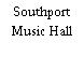 Southport Music Hall