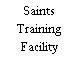 Saints Training Facility