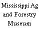 Mississippi Ag and Forestry Museum