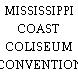 MISSISSIPPI COAST COLISEUM CONVENTION CENTER