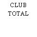 CLUB TOTAL
