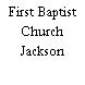 First Baptist Church Jackson