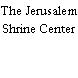 The Jerusalem Shrine Center